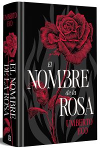 El Nombre de la Rosa (Edición Especial En Tapa Dura) / The Name of the Rose (Special Hardcover Edition)