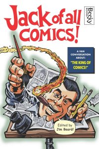 Jack of All Comics!: A Fan Conversation About the King of Comics