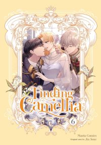 Finding Camellia, Vol. 6