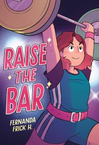 Raise the Bar: A Graphic Novel