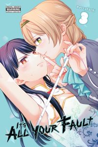 It’s All Your Fault, Vol. 3: Volume 3