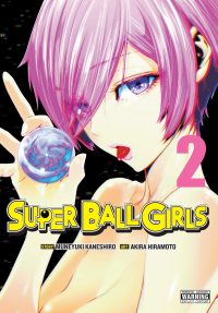 Super Ball Girls, Vol. 2: Volume 2