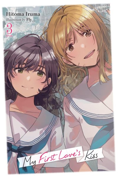 My First Love’s Kiss, Vol. 3: Volume 3