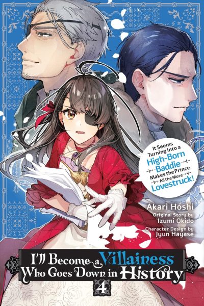 I’ll Become a Villainess Who Goes Down in History, Vol. 4: Volume 4
