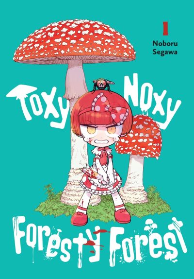 Toxy Noxy Foresty Forest, Vol. 1: Volume 1