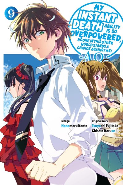 My Instant Death Ability Is So Overpowered, No One in This Other World Stands a Chance Against Me! –Ao–, Vol. 9 (Manga)
