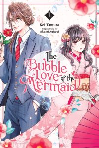 The Bubble Love of the Mermaid, Vol. 1 (Manga): Volume 1