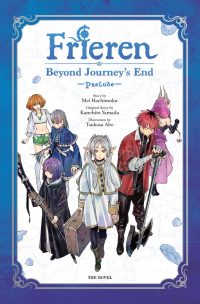 Frieren: Beyond Journey’s End -Prelude-, Vol. 1 (Novel): Volume 1