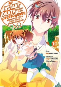 My Instant Death Ability Is So Overpowered, No One in This Other World Stands a Chance Against Me! –Ao–, Vol. 10 (Manga): Volume 10