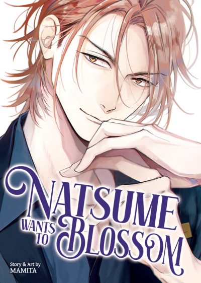 Natsume Wants to Blossom [Natsume Wants Book 2]