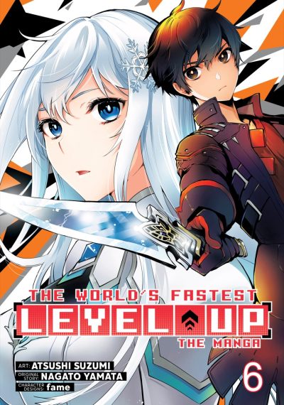 The World’s Fastest Level Up (Manga) Vol. 6