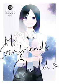 My Girlfriend’s Child Vol. 10