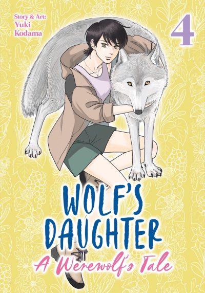 Wolf’s Daughter: A Werewolf’s Tale Vol. 4