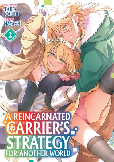 A Reincarnated Carrier’s Strategy for Another World Vol. 2