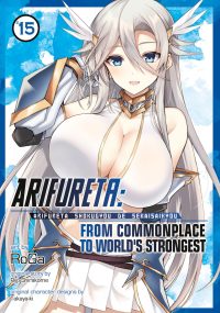 Arifureta: From Commonplace to World’s Strongest (Manga) Vol. 15