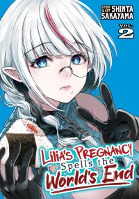 Lilia’s Pregnancy Spells the World’s End Vol. 2