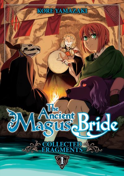 The Ancient Magus’ Bride: Collected Fragments Vol. 1