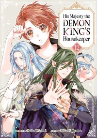 His Majesty the Demon King’s Housekeeper Vol. 12