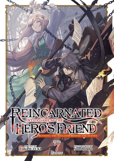 Reincarnated Into a Game as the Hero’s Friend: Running the Kingdom Behind the Scenes (Light Novel) Vol. 7: Part 1