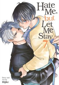 Hate Me, But Let Me Stay Vol. 7