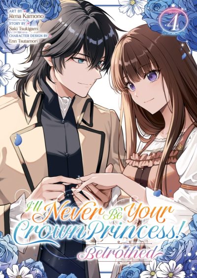 I’ll Never Be Your Crown Princess! – Betrothed (Manga) Vol. 4