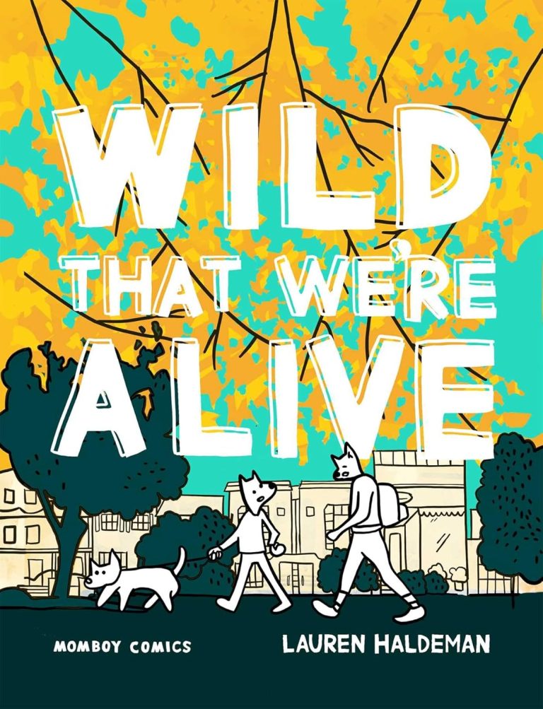 Wild That We’re Alive by Lauren Haldeman