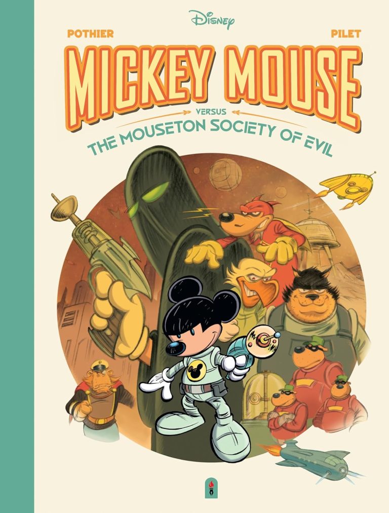 Mickey Mouse Versus the Mouseton Society of Evil by Nicolas Pothier & Johan Pilet