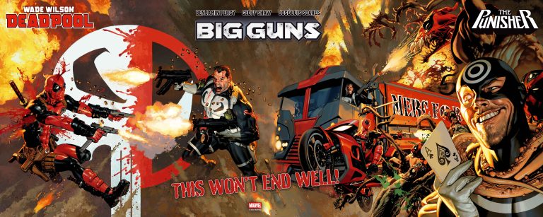 Wade Wilson: Deadpool and The Punisher Big Guns Crossover Details Unleashed