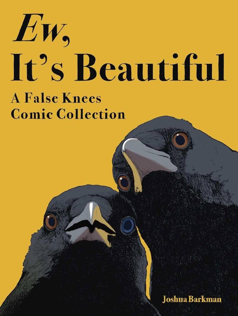 Ew, It’s Beautiful by Joshua Barkman