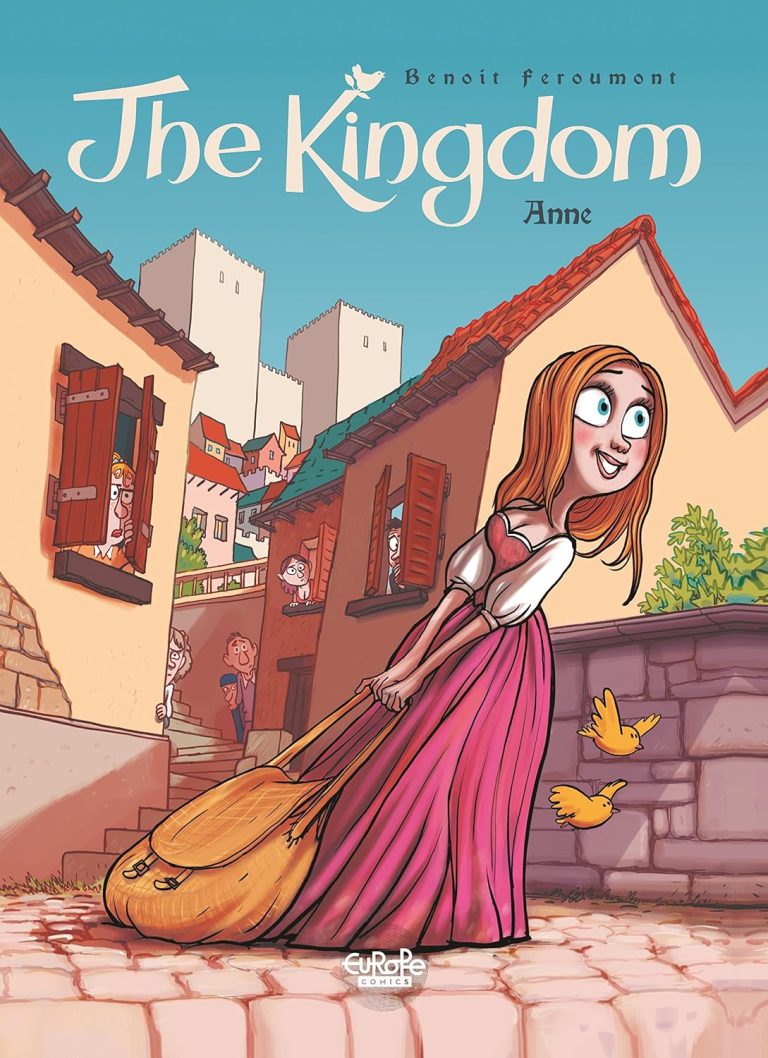 The Kingdom, Vol.1: Anne by Benoit Feroumont