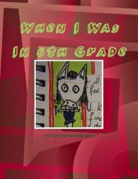 When I Was In 6th Grade