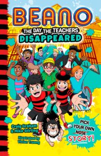 Cover image for Beano the Day the Teachers Disappeared