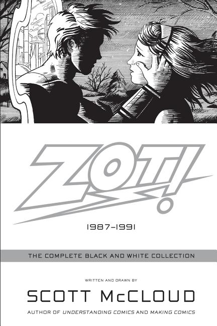 Cover image for Zot!: The Complete Black and White Collection: 1987-1991