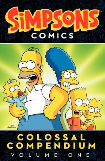 Cover image for Simpsons Comics Colossal Compendium Volume 1