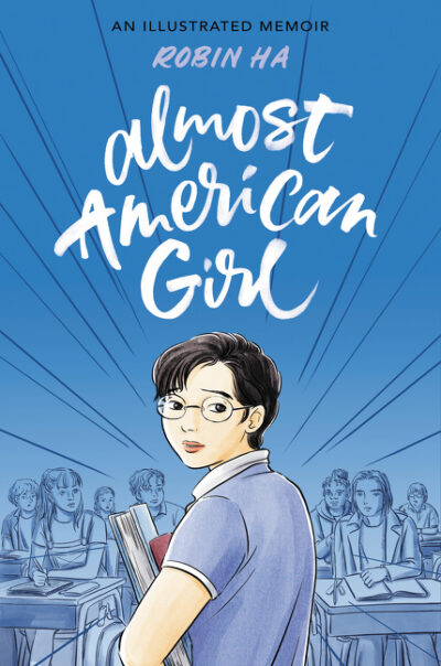 Cover image for Almost American Girl: An Illustrated Memoir