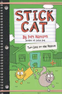Cover image for Stick Cat: Two Cats to the Rescue