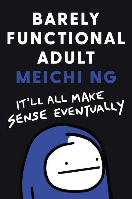 Cover image for Barely Functional Adult: It'll All Make Sense Eventually