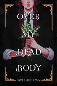 Cover image for Over My Dead Body: A Witchy Graphic Novel