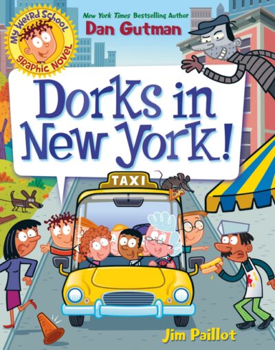 Cover image for My Weird School Graphic Novel: Dorks in New York!