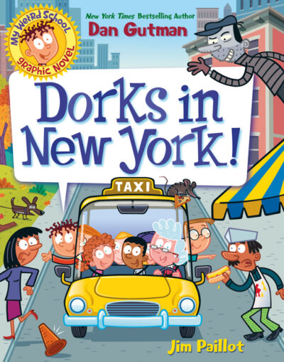 Cover image for My Weird School Graphic Novel: Dorks in New York!