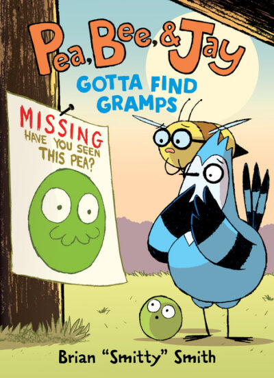 Cover image for Pea, Bee, & Jay #5: Gotta Find Gramps