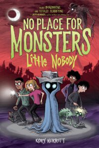 No Place for Monsters: Little Nobody