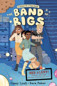 The Band of Bigs: A League of Littles Book: A Graphic Novel