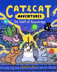 Cover image for Cat & Cat Adventures: The Staff of Knowledge