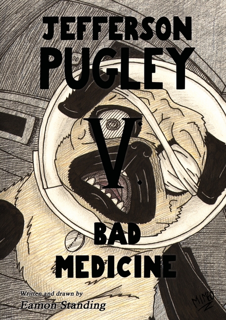 Cover image for Jefferson Pugley V: Bad Medicine