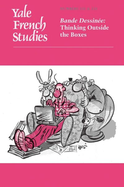 Cover image for Yale French Studies, Number 131/132: Bande Dessinée: Thinking Outside the Boxes