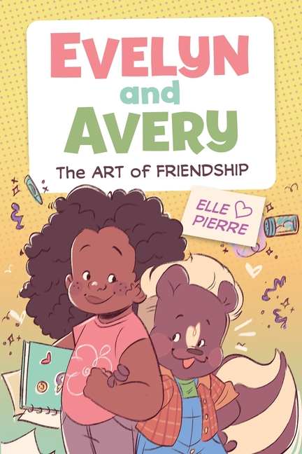Cover image for Evelyn and Avery: The Art of Friendship