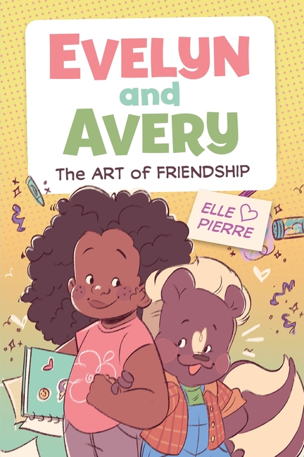 Cover image for Evelyn and Avery: The Art of Friendship