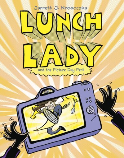 Cover image for Lunch Lady and the Picture Day Peril
