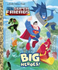 Cover image for DC Super Friends: Big Heroes!
